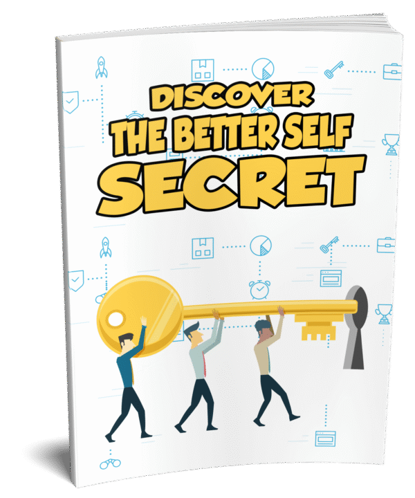 Discover the Better Self Secret